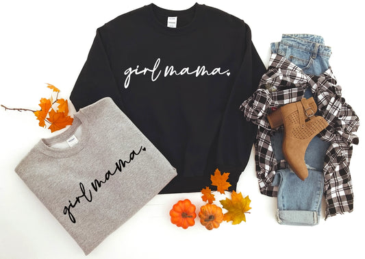 Girl Mama Sweatshirt